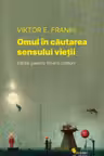 Omul in cautarea sensului vietii. Editie pentru tinerii cititori