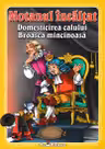 3 povesti: Motanul incaltat. Domesticirea calului. Broasca mincinoasa