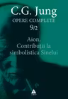 Opere complete 9/2 - Aion. Contribuții la simbolistica sinelui