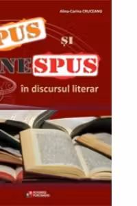 Spus si nespus in discursul literar