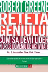 Reteta geniului. Cum sa devii lider in orice domeniu de activitate.