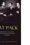 Rat Pack - Frank Sinatra si prietenii lui in anii de glorie ai lui Kennedy si ai mafiei