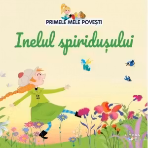 PRIMELE MELE POVESTI. INELUL SPIRIDUSULUI