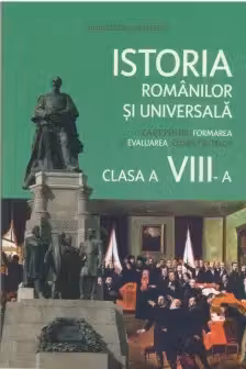 Istoria romanilor si universala cl 8 /nou