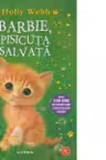 Biblioteca pentru copii. BARBIE PISICUTA SALVATA. editie noua