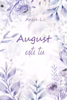 August ești tu