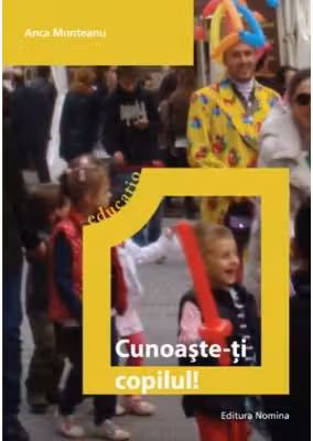 Cunoaste-ti copilul