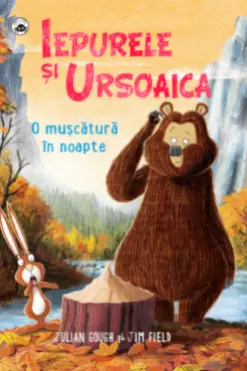 Iepurele si Ursoaica. O muscatura in noapte
