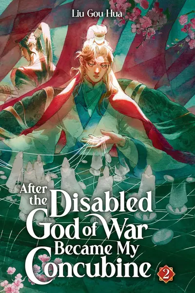 After the Disabled God of War Became My Concubine (Novel) - Volume 2