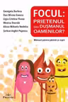Focul: Prietenul sau dusmanul oamenilor? Manual pentru parinti si copii