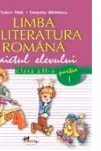 Limba si literatura romana - Caietul elevului clasa a II-a, partea a II-a