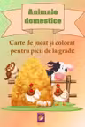 Animale domestice. Carte de jucat si colorat pentru picii de la gradi!