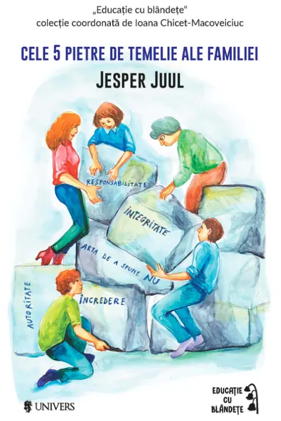 Cele 5 pietre de temelie ale familiei