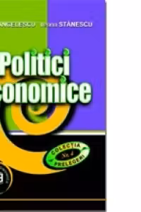 Politici economice - Coralia Angelescu, Ileana Stanescu