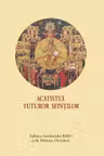 Acatistul Tuturor Sfintilor - format mic