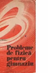Probleme de fizica pentru gimnaziu