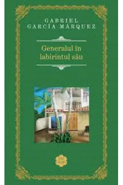 Generalul in labirintul sau