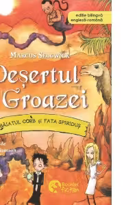 Desertul groazei. Baiatul-Corb si Fata-Spiridus