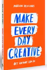 Make Every Day Creative