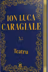 Teatru-Ion Luca Caragiale
