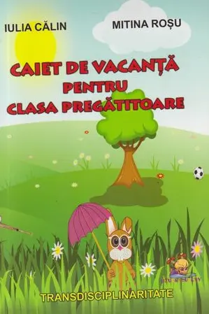 Caiet de vacanta pentru clasa pregatitoare
