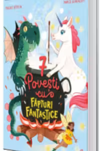 7 Povesti cu fapturi fantastice