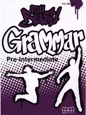 Full Blast Pre Intermediate grammar book - H. Q. Mitchell