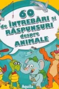 60 de intrebari si raspunsuri despre animale. Aquila