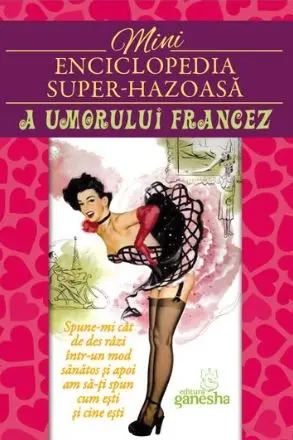 Mini enciclopedia super-hazoasă a umorului francez