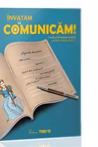 Invatam sa comunicam! Limba si literatura romana pentru clasa a IV-a