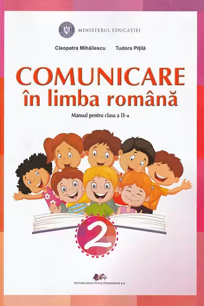 Comunicare în limba română - Clasa 2 - Manual