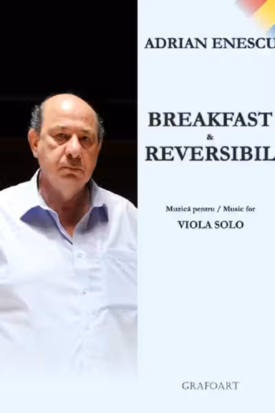 Breakfast și reversibil. Muzică pentru Violă Solo