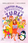 Cartea mare a povestilor Zurli