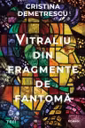 Vitraliu din fragmente de fantomă