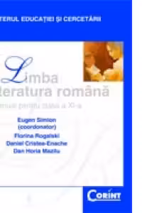 Limba si literatura romana. Manual pentru clasa a XI-a