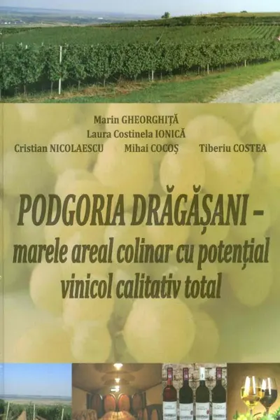 Podgoria Drăgășani - marele areal colinar cu potențial vinicol calitativ total