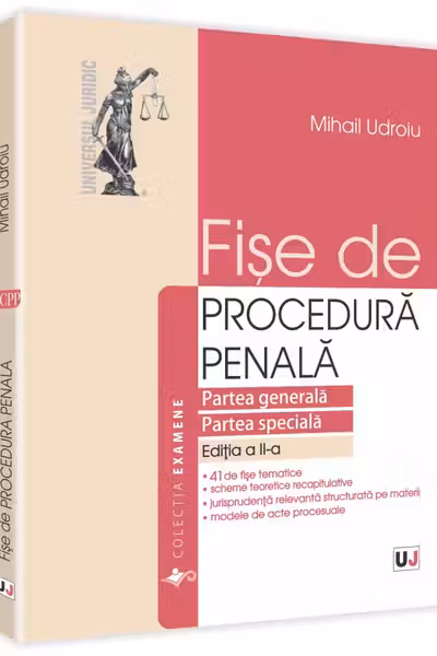 Fișe De Procedură Penală. Partea Generală. Partea Specială Ed.2