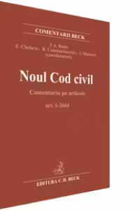 Noul Cod civil. Comentariu pe articole. Editia 1(Art 1-2664)