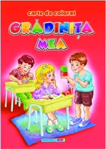 Gradinita mea. Carte de colorat