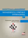 Minidicționar de management 7: Managementul comparat internațional