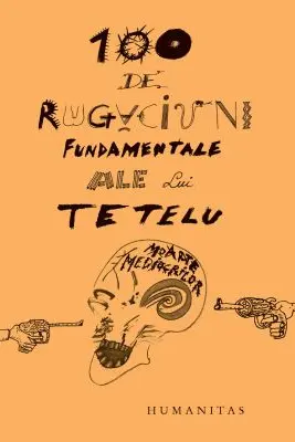 100 de rugaciuni fundamentale ale lui Tetelu
