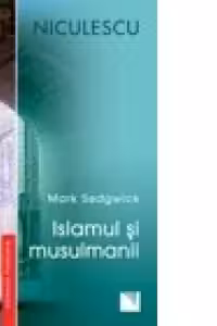 Islamul si musulmanii