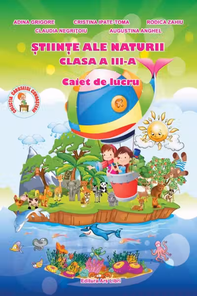 Științe ale naturii - Clasa 3 - Caiet de lucru