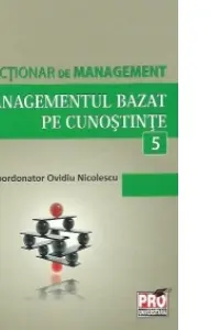 Minidicționar de management 5: Managementul bazat pe cunoștințe