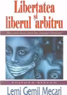 Libertatea si liberul arbitru