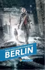 Batalia din Gropius. Seria Berlin, volumul 3