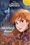 DISNEY. REGATUL DE GHEATA II. Calatoria Annei. O poveste cu activitati. reeditare
