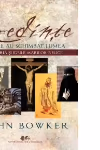 Credinte care au schimbat lumea