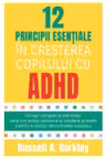 12 principii esentiale in cresterea copilului cu ADHD