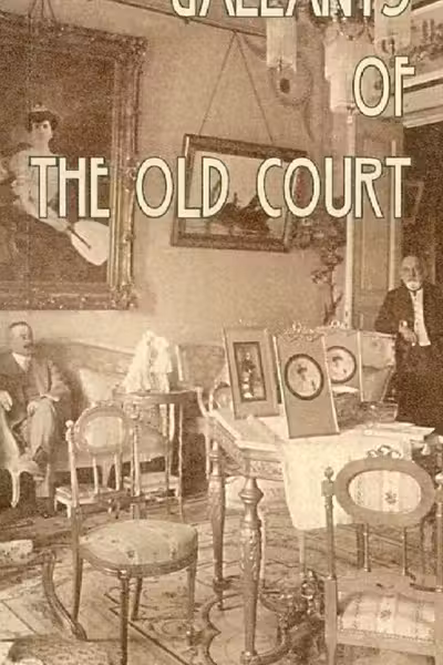 Gallants of the Old Court